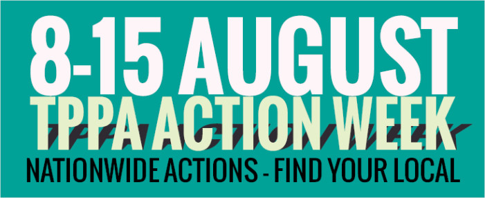 TPPA Action Week: 8 – 15 August